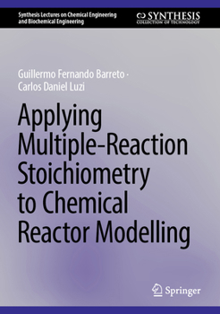 Hardcover Applying Multiple-Reaction Stoichiometry to Chemical Reactor Modelling Book