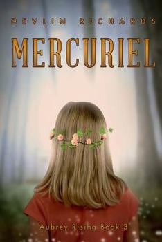 Mercuriel: Aubrey Rising Book 3 - Book #3 of the Aubrey Rising