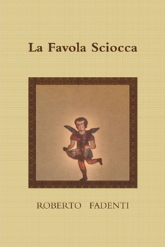 Paperback La Favola Sciocca [Italian] Book