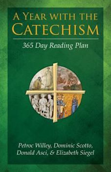 Paperback A Year with the Catechism: 365 Day Reading Plan Book