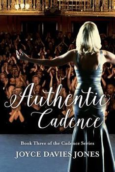 Paperback Authentic Cadence: Book Three of the Cadence Series Book