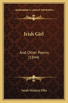 Paperback Irish Girl: And Other Poems (1844) Book