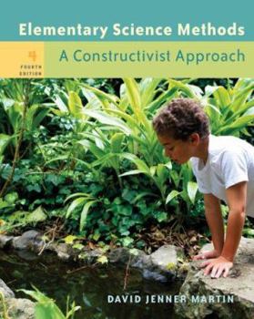 Paperback Elementary Science Methods: A Constructivist Approach [With CDROMWith Infotrac] Book