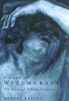 Hardcover A Case of Witchcraft: The Trial of Urbain Grandier Book
