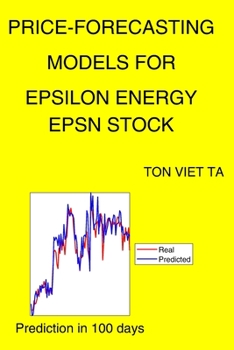 Paperback Price-Forecasting Models for Epsilon Energy EPSN Stock Book