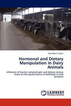 Paperback Hormonal and Dietary Manipulation in Dairy Animals Book