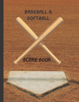 Paperback Baseball & Softball Score Book: Perfect Score book for Score keeping plus Notes (Large 8.5" x 11", 120 Pages, Softback) Book