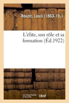 Paperback L'Élite, Son Rôle Et Sa Formation [French] Book