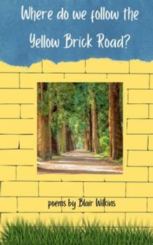 Paperback Where do we follow the Yellow Brick Road? Book