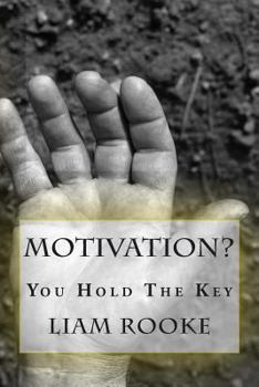 Paperback Motivation?: You Hold The Key. Book