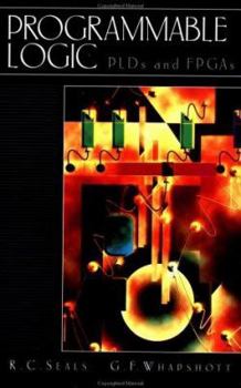 Hardcover Programmable Logic: PLDs and FPGAs Book