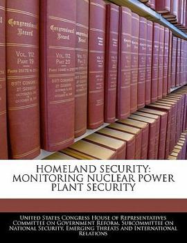 Paperback Homeland Security: Monitoring Nuclear Power Plant Security Book