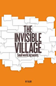 Paperback The Invisible Village: Small World, Big Society Book