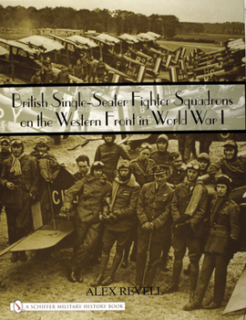 Hardcover British Single-Seater Fighter Squadrons in World War I Book