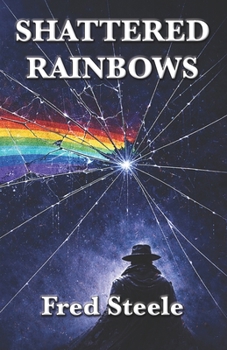 Paperback Shattered Rainbows Book