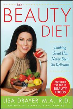 Hardcover The Beauty Diet: Looking Great Has Never Been So Delicious Book