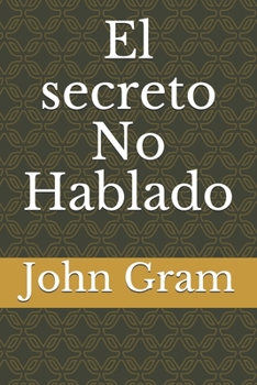 Paperback El secreto No Hablado [Spanish] Book