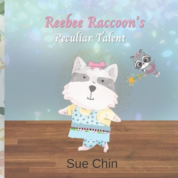 Paperback Reebee Raccoon's Peculiar Talent Book