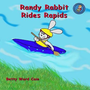 Paperback Randy Rabbit Rides Rapids Book