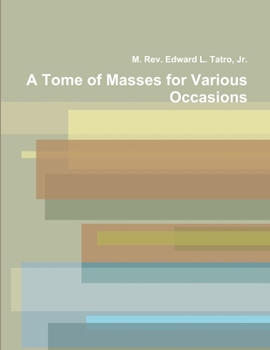 Paperback A Tome of Masses for Various Occasions Book