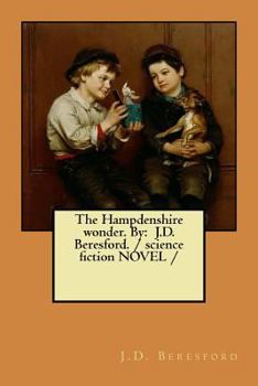 Paperback The Hampdenshire wonder. By: J.D. Beresford. / science fiction NOVEL / Book