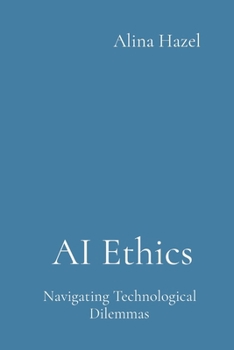 Paperback AI Ethics: Navigating Technological Dilemmas Book