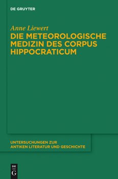 Hardcover Die meteorologische Medizin des Corpus Hippocraticum [German] Book