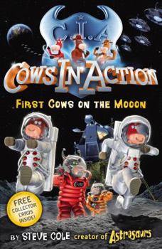First Cows on the Mooon - Book #11 of the Cows in Action
