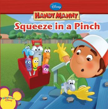 Squeeze in a Pinch (Handy Mandy) - Book  of the Handy Manny