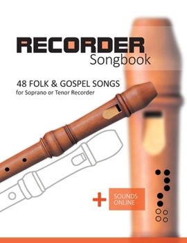 Paperback Recorder Songbook - 48 Folk and Gospel Songs: for the Soprano or Tenor Recorder + Sounds Online Book