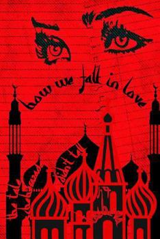 Paperback How We Fall in Love: The Tale Scheherazade Didn't Tell Book