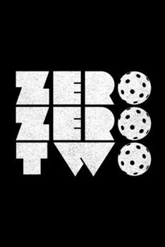 Zero Zero Two: Pickleball Dink and Slam Recreational Sports Journal
