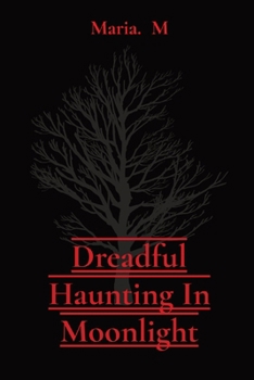 Paperback Dreadful Haunting In Moonlight Book