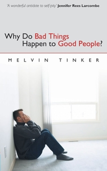 Paperback Why Do Bad Things Happen to Good People: Biblical Look at the Problem of Suffering Book