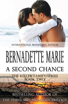 A Second Chance - Book #2 of the Keller Family