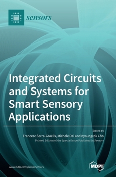 Hardcover Integrated Circuits and Systems for Smart Sensory Applications Book
