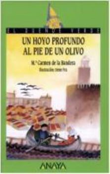 Paperback Un hoyo profundo al pie de un olivo (Cuentos, Mitos Y Libros-regalo) (Spanish Edition) [Spanish] Book