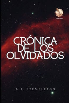 Crónica de los olvidados (Spanish Edition)