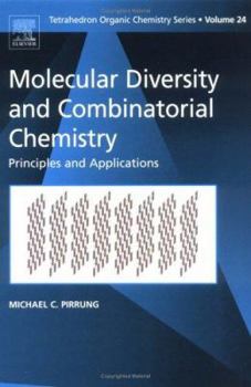 Hardcover Molecular Diversity and Combinatorial Chemistry: Principles and Applications Volume 24 Book