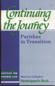 Paperback Continuing the Journey: Parishes in Transition Book