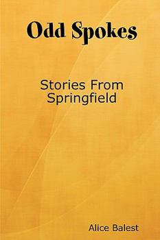 Paperback Odd Spokes Stories from Springfield Book