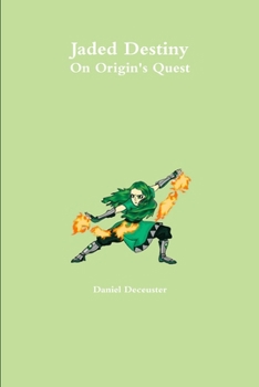 Paperback Jaded Destiny: On Origin's Quest Book