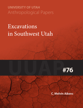 Paperback Excavations in Southwest Utah: Uuap 76 Volume 76 Book