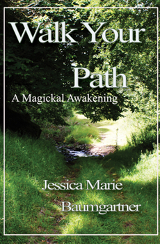 Walk Your Path: A Magical Awakening