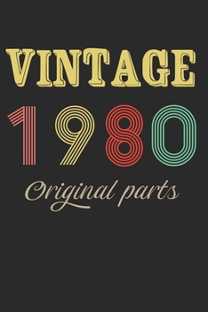 Paperback Vintage 1980 Original Parts: Retro Birthday Gift Notebook Blank Lined Journal Book
