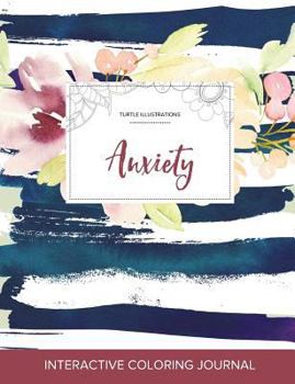 Adult Coloring Journal: Anxiety (Turtle Illustrations, Cats)