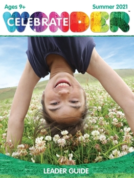 Paperback Celebrate Wonder Ages 9-11 Leader Summer 2021 Book