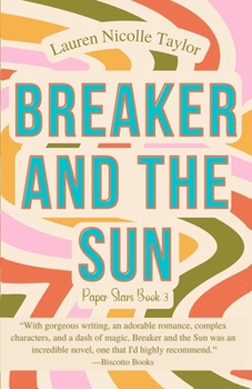 Breaker and the Sun - Book #3 of the Paper Stars