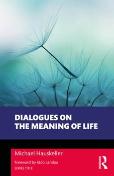 Paperback Dialogues on the Meaning of Life Book