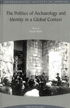 Paperback Politics of Archaeology and Identity in a Global Context Book